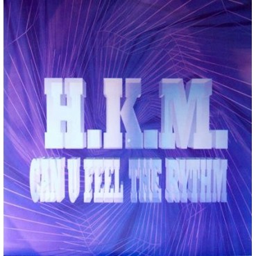  HKM ‎– Can U Feel The Rythm