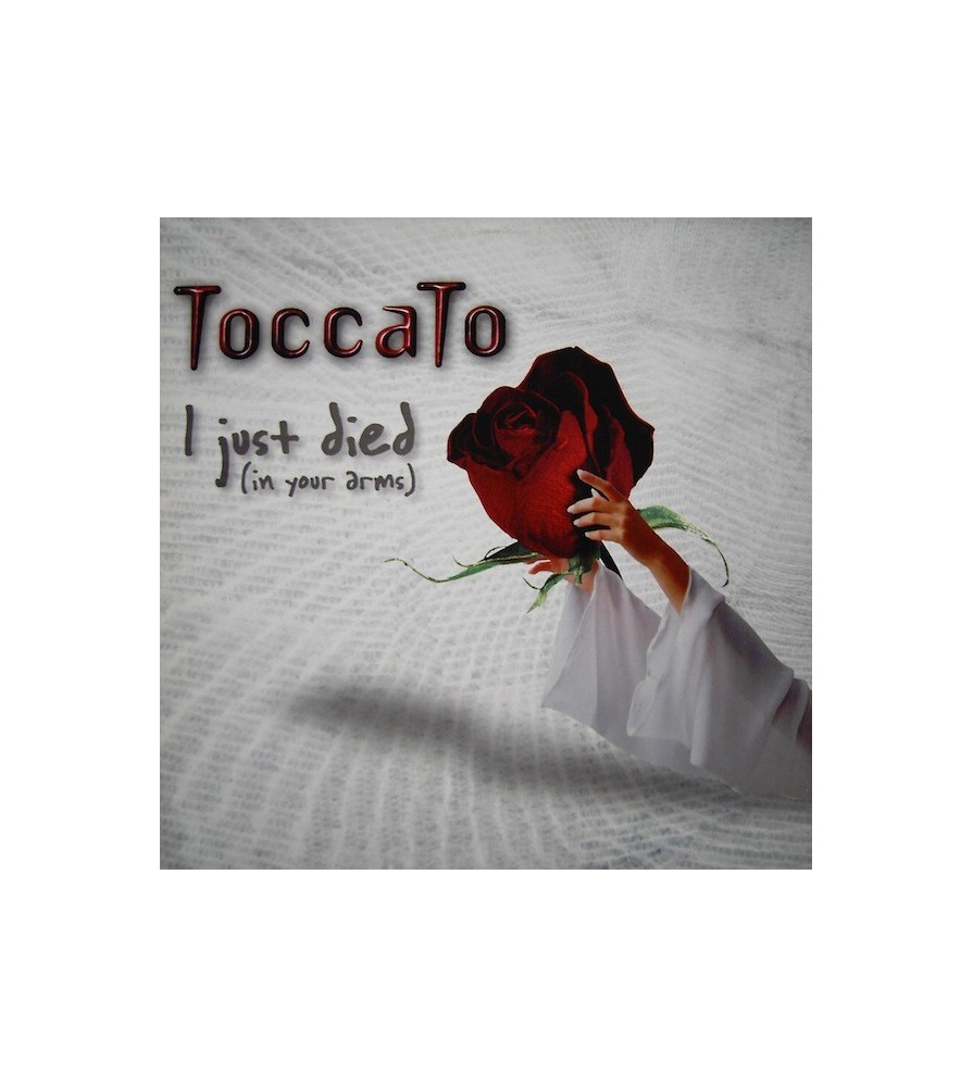 Toccato ‎– I Just Died (In Your Arms)