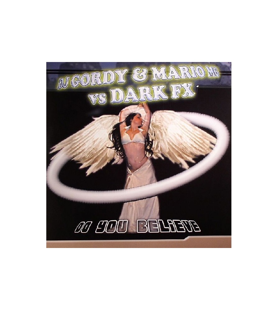 DJ Gordy & Mario MG vs Dark FX ‎– Do You Believe 
