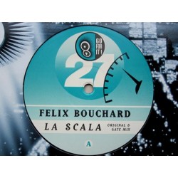 Felix Bouchard ‎– La Scala 