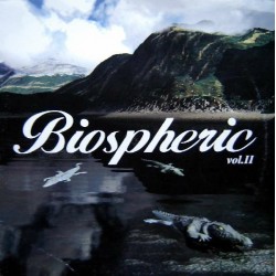 Biospheric ‎– Biospheric Vol. II 