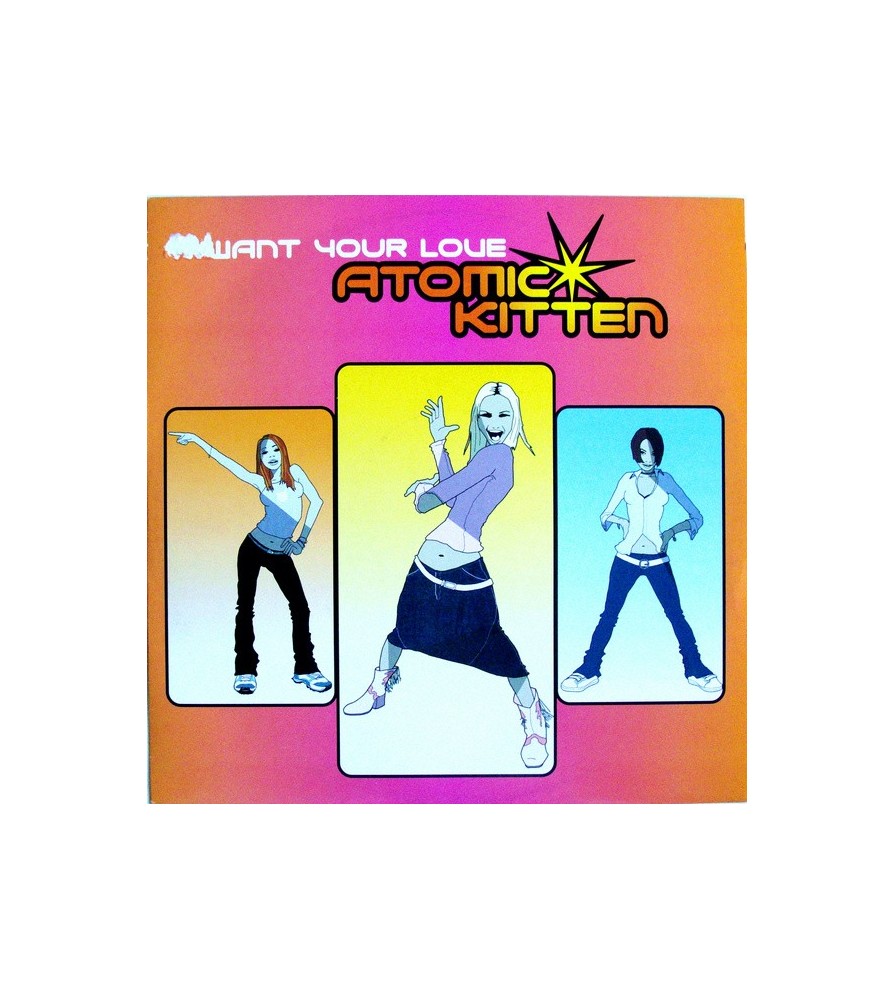 Atomic Kitten ‎– I Want Your Love 