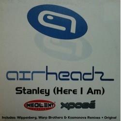 Airheadz ‎– Stanley (Here I Am) 