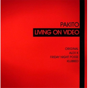 Pakito ‎– Living On Video 