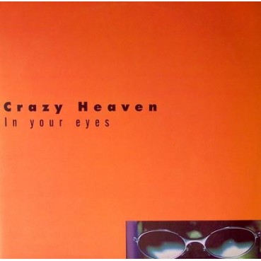 Crazy Heaven – In Your Eyes Crazy Heaven – In Your Eyes