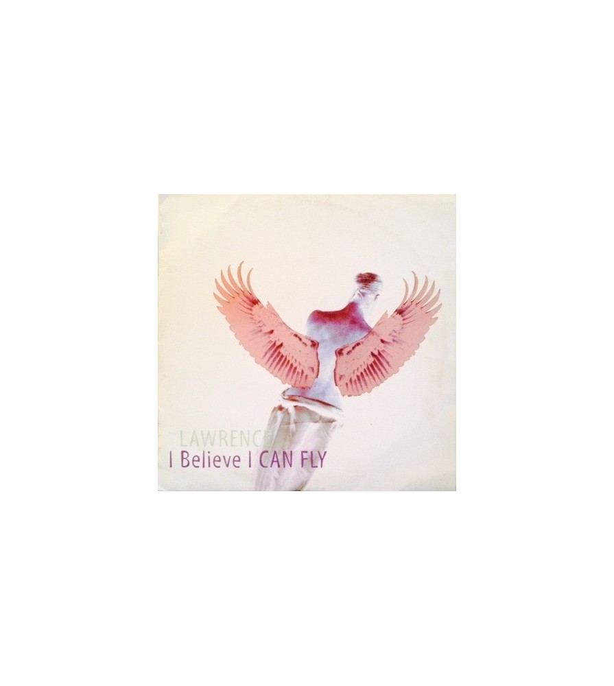 Lawrence  – I Believe I Can Fly (LETHAL RECORDS)