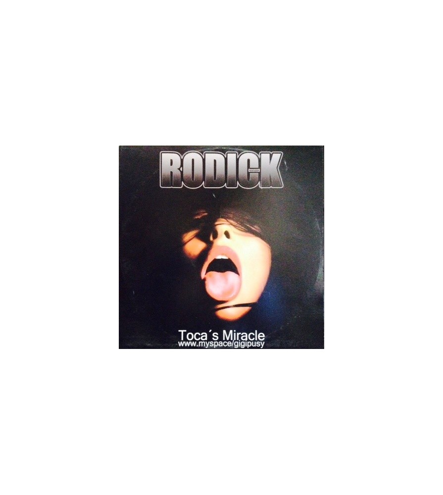 Rodick / Gigi Pussy ‎– Toca's Miracle / Hulk 