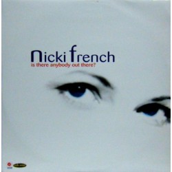 Nicki French ‎– Is There Anybody Out There