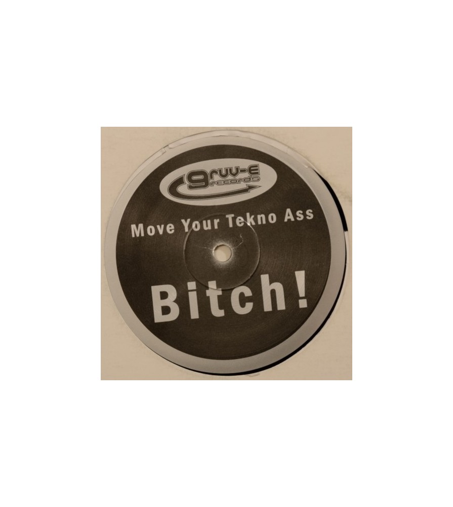 Tony B ‎– Move Your Tekno Ass Bitch
