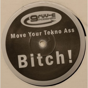 Tony B ‎– Move Your Tekno Ass Bitch