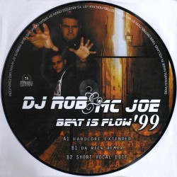 DJ Rob & MC Joe ‎– Beat Is Flow 99