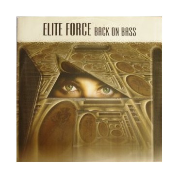 Elite Force ‎– Back On Bass