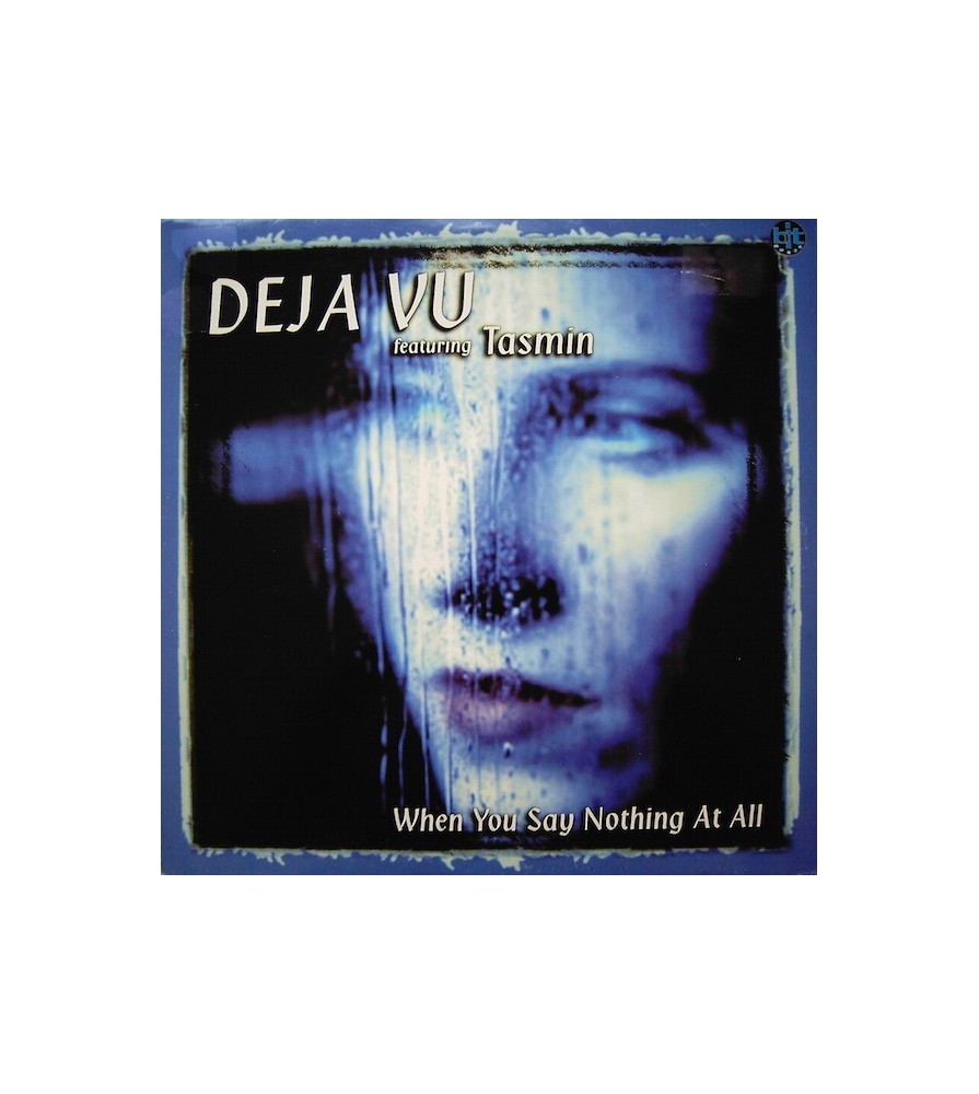 Deja Vu Featuring Tasmin ‎– When You Say Nothing At All 