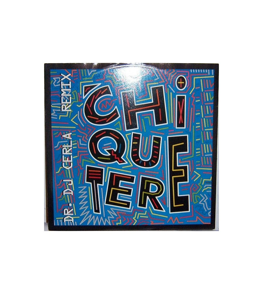 Chiquetere Band ‎– Chiquetere (Dr. DJ Cerla Remixes)