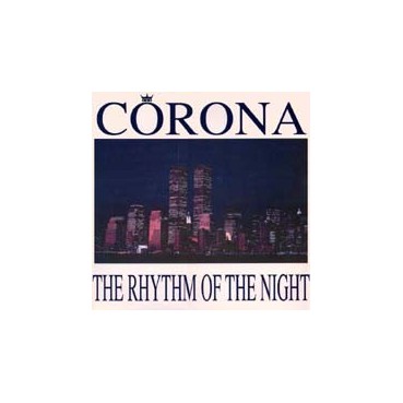 Corona ‎– The Rhythm Of The Night (BLANCO Y NEGRO)