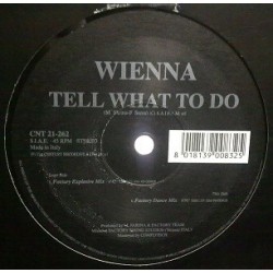 Wienna - Tell What To Do 