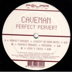 Caveman ‎– Perfect Pervert (TEMAZO VINCENT DE MOOR¡)