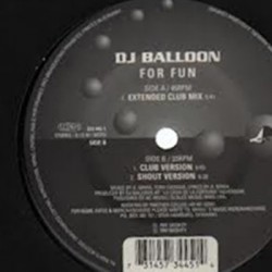 DJ Balloon ‎- For Fun 