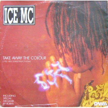 ICE MC ‎– Take Away The Colour ('95 Reconstruction)