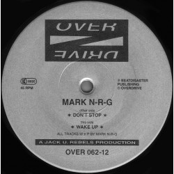 Mark N-R-G ‎– Don't Stop / Wake Up