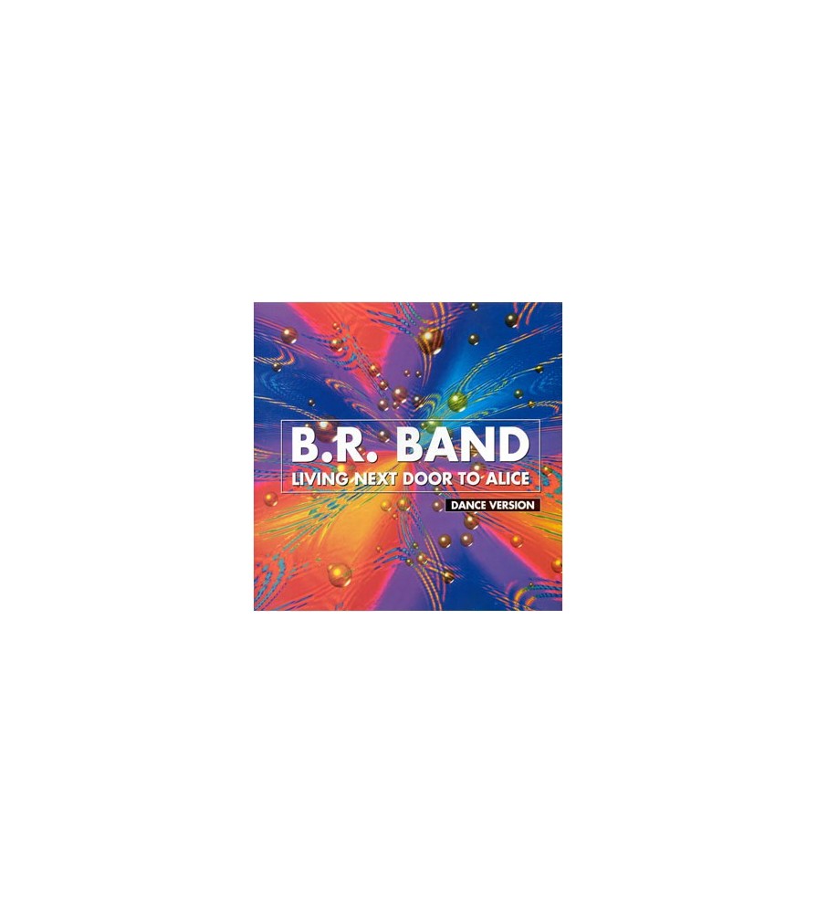 BR. Band ‎– Living Next Door To Alice
