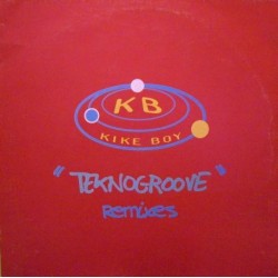 Kike Boy - Teknogroove (Remixes) 
