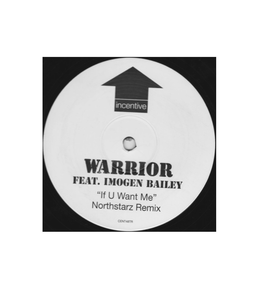 Warrior Feat. Imogen Bailey ‎– If U Want Me (Northstarz Remix)