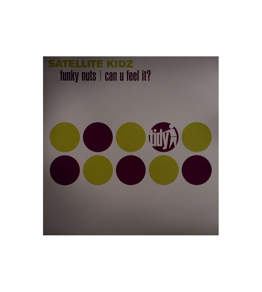  Satellite Kidz ‎– Funky Nuts / Can U Feel It 