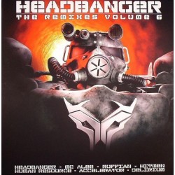 Headbanger ‎– The Remixes Volume 6