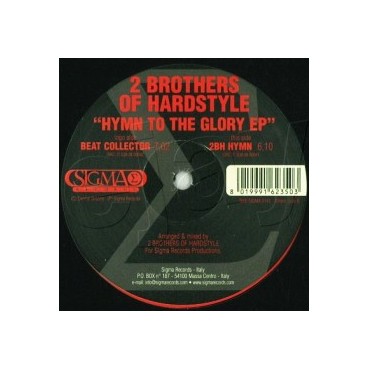  2 Brothers Of Hardstyle ‎– Hymn To The Glory EP