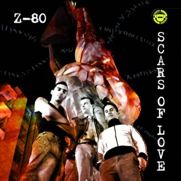 Z-80 ‎– Scars Of Love 