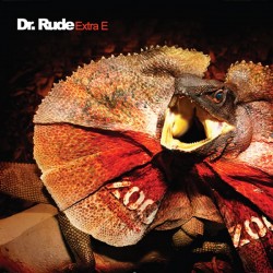 Dr. Rude ‎– Extra E 