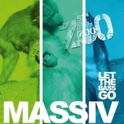 Massiv ‎– Let The Bass Go 
