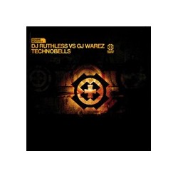 DJ Ruthless vs. GJ Warez ‎– Technobells 