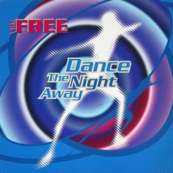 The Free ‎– Dance The Night Away