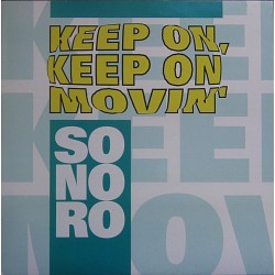 Sonoro ‎– Keep On, Keep On Movin