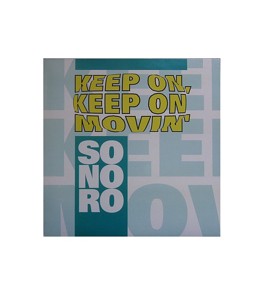 Sonoro ‎– Keep On, Keep On Movin