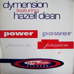 Dymension Featuring Hazell Dean ‎– Power & Passion 