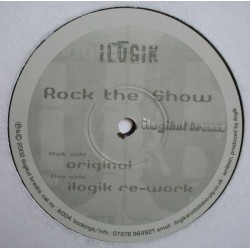 Ilogik ‎– Rock The Show 