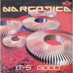 Narcotica ‎– It's Good 