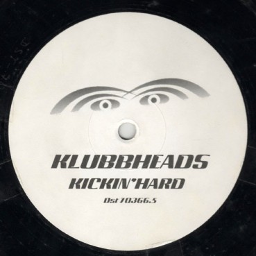 Klubbheads - Kickin  Hard (EDICIÓN ALEMANA.BASUCÓN HARDHOUSE¡¡)