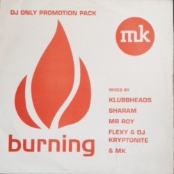 MK ‎– Burning (Klubbheads remix)