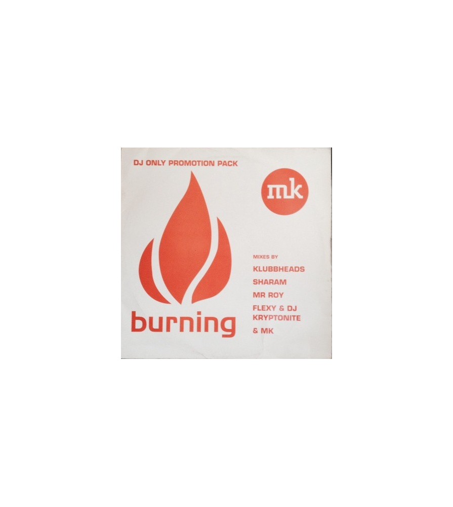 MK ‎– Burning (Klubbheads remix)