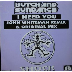 Butch & Sundance - I Need You