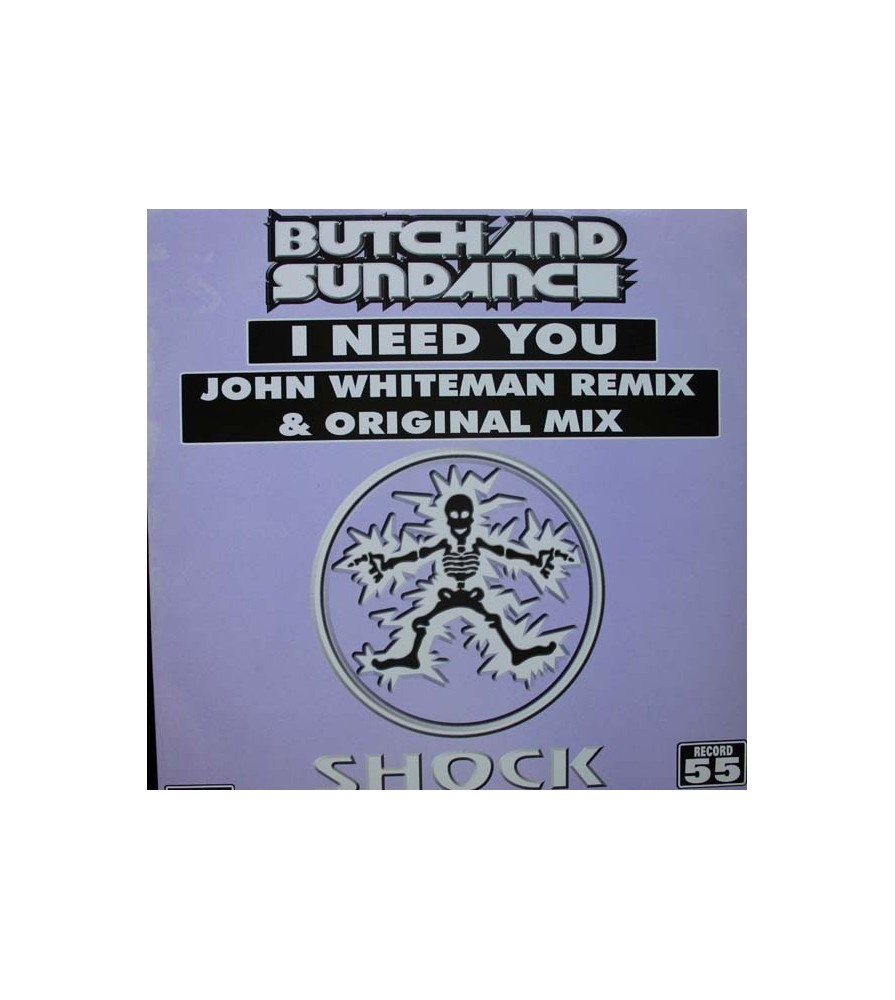 Butch & Sundance - I Need You