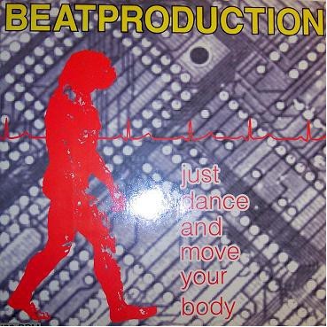 Beatproduction ‎– Just Dance And Move Your Body 