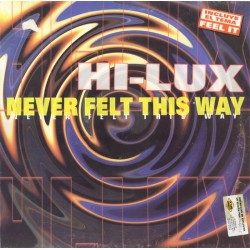 Hi-Lux ‎– Never Felt This Way 