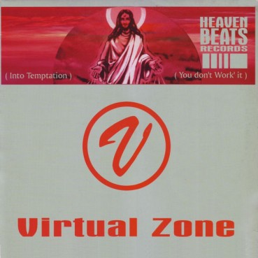 Virtual Zone - Into Temptation / You Don't Work It