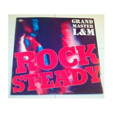 Grand Master L & M ‎– Rock Steady 