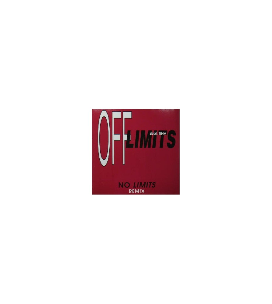 Off Limits Feat. Tina ‎– No Limits Remix